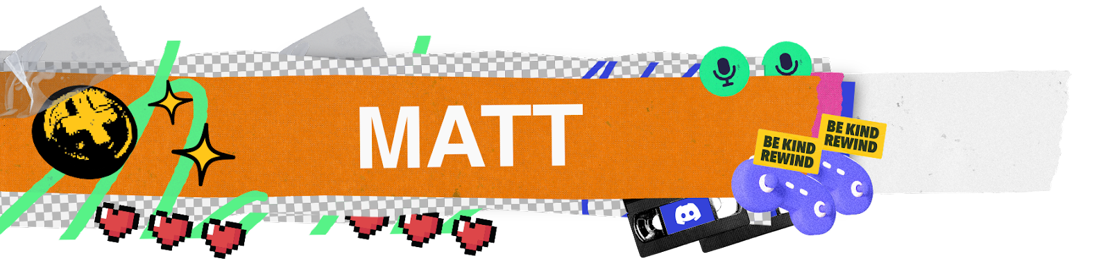 A stylized nameplate that says “Matt.”